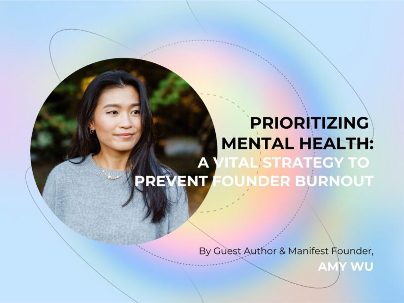 Prioritizing Mental Health: A Vital Strategy to Prevent Founder Burnout